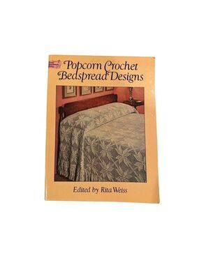 POPCORN CROCHET BEDSPREAD DESIGNS DOVER NEEDLEWORK By Rita Weiss Very Good Read